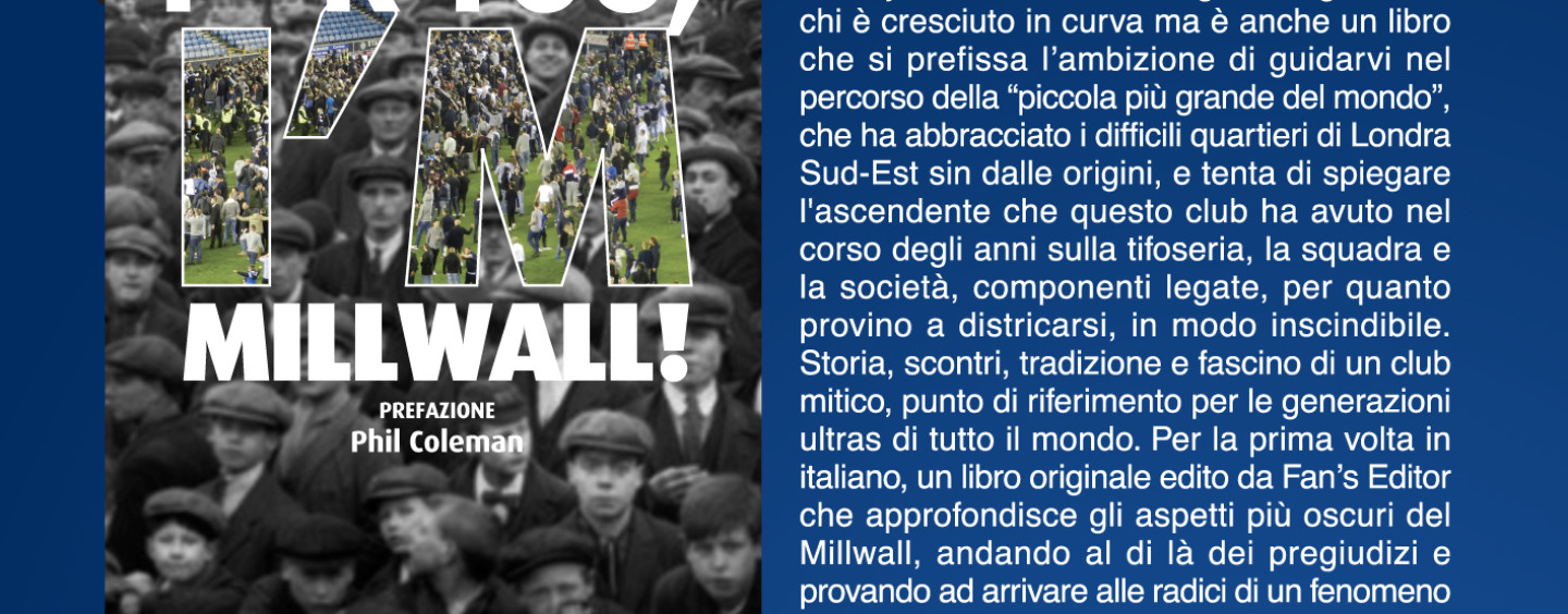Disponibile il libro “F**k you, I’m Millwall!”
